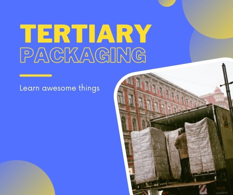 tertiary packaging, what is tertiary packaging