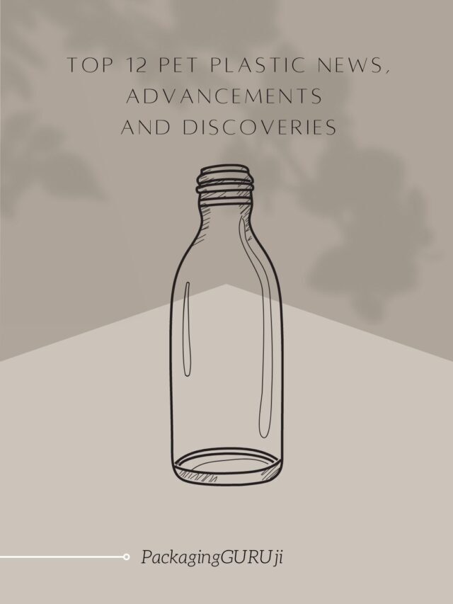 Top 12 PET Plastic News, Advancements 
and Discoveries – 2022